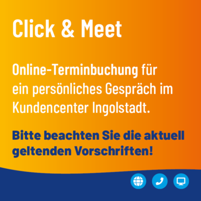 Click and Meet im Kundencenter; Bitte beachten Sie die geltenden Vorschriften!